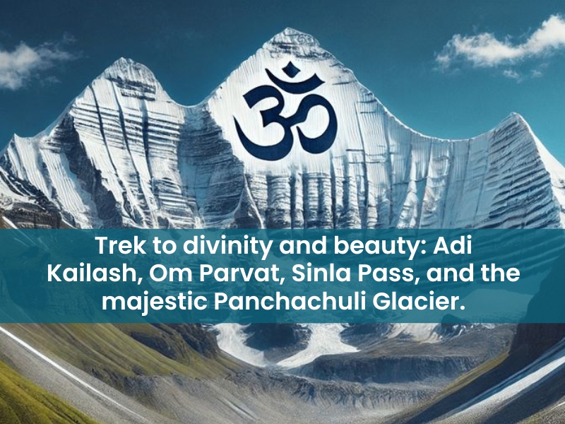 Adi Kailash Om Parvat Yatra 2025